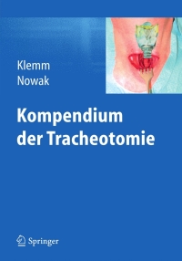 Titelbild: Kompendium der Tracheotomie 1st edition 9783642226441