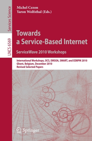 Imagen de portada: Towards a Service-Based Internet. ServiceWave 2010 Workshops 1st edition 9783642227592