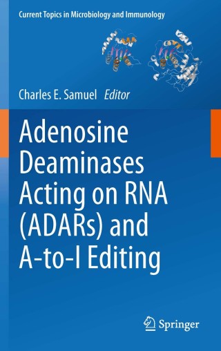 Cover image: Adenosine Deaminases Acting on RNA (ADARs) and A-to-I Editing 9783642228001