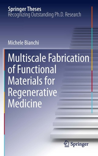 Cover image: Multiscale Fabrication of Functional Materials for Regenerative Medicine 9783642270260