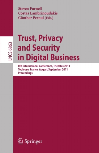 表紙画像: Trust, Privacy and Security in Digital Business 1st edition 9783642228896