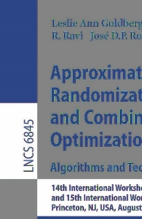 صورة الغلاف: Approximation, Randomization, and Combinatorial Optimization. Algorithms and Techniques 9783642229343
