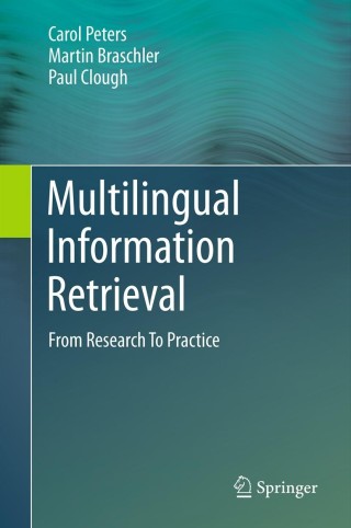 Cover image: Multilingual Information Retrieval 9783642230073