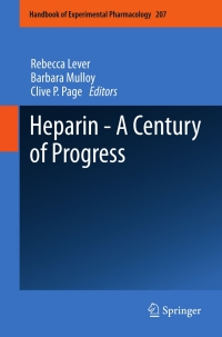 صورة الغلاف: Heparin - A Century of Progress 9783642230554