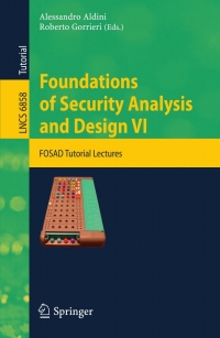 表紙画像: Foundations of Security Analysis and Design VI 9783642230813