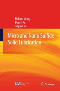 Imagen de portada: Micro and Nano Sulfide Solid Lubrication 9783642231018