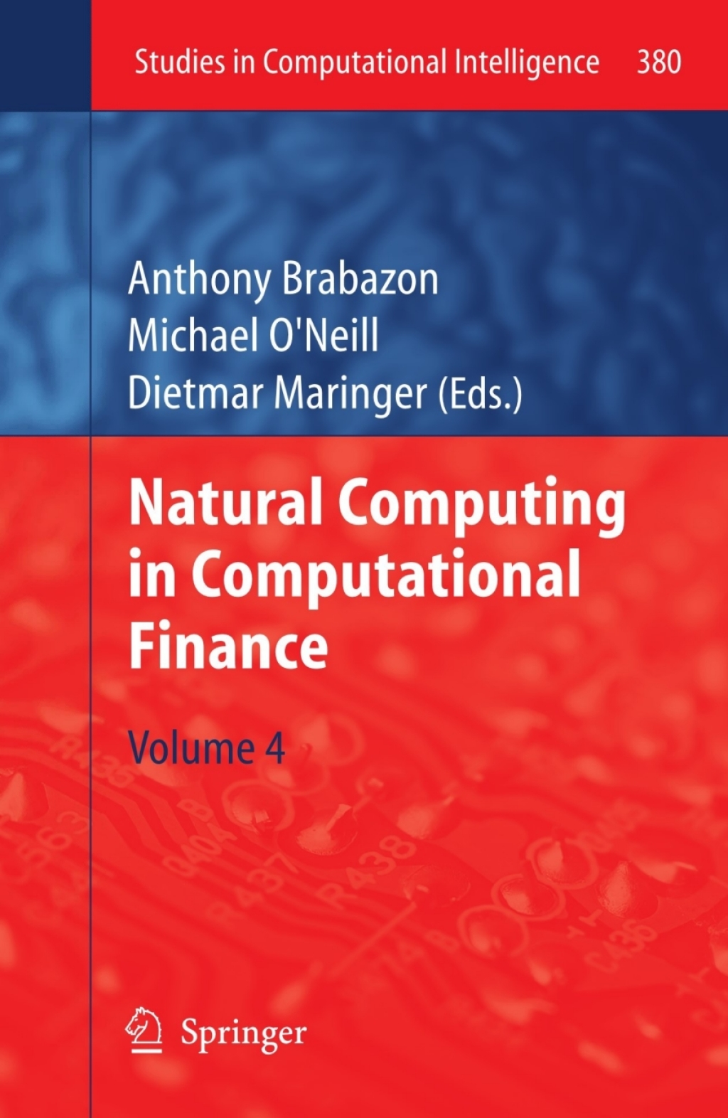 Natural Computing in Computational Finance Volume 4 1st Edition