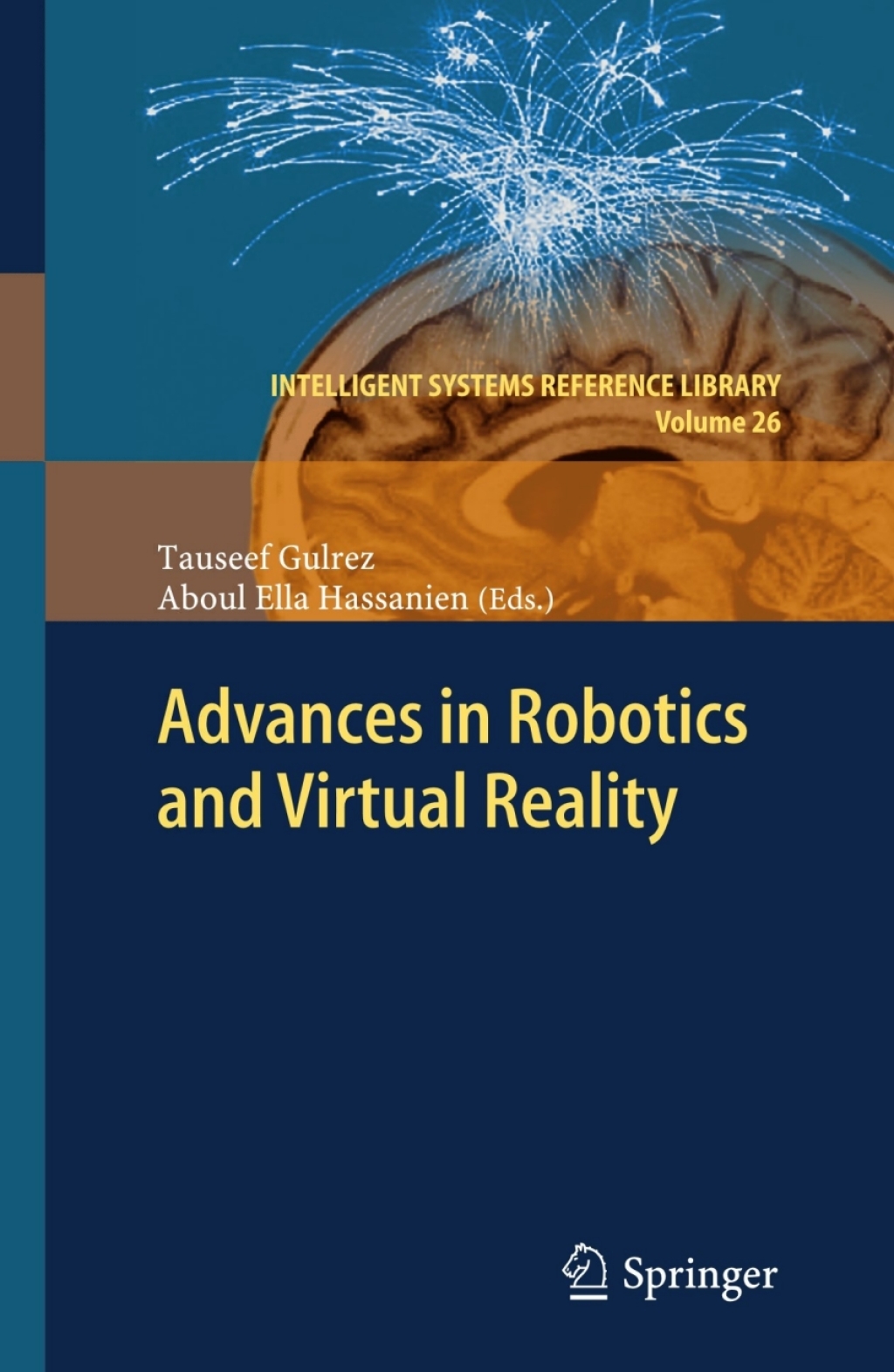 Advances in Robotics and Virtual Reality 1st Edition