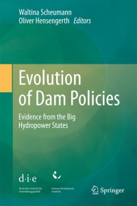 Imagen de portada: Evolution of Dam Policies 9783642234026