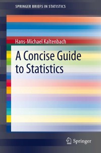 表紙画像: A Concise Guide to Statistics 9783642235016