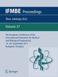 表紙画像: 5th European Conference of the International Federation for Medical and Biological Engineering 14 - 18 September 2011, Budapest, Hungary 1st edition 9783642235078