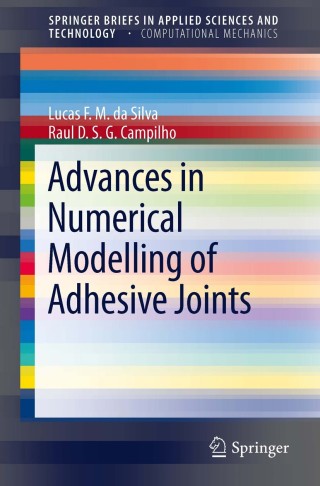 Imagen de portada: Advances in Numerical Modeling of Adhesive Joints 9783642236075
