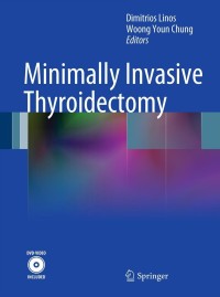 Imagen de portada: Minimally Invasive Thyroidectomy 1st edition 9783642236952