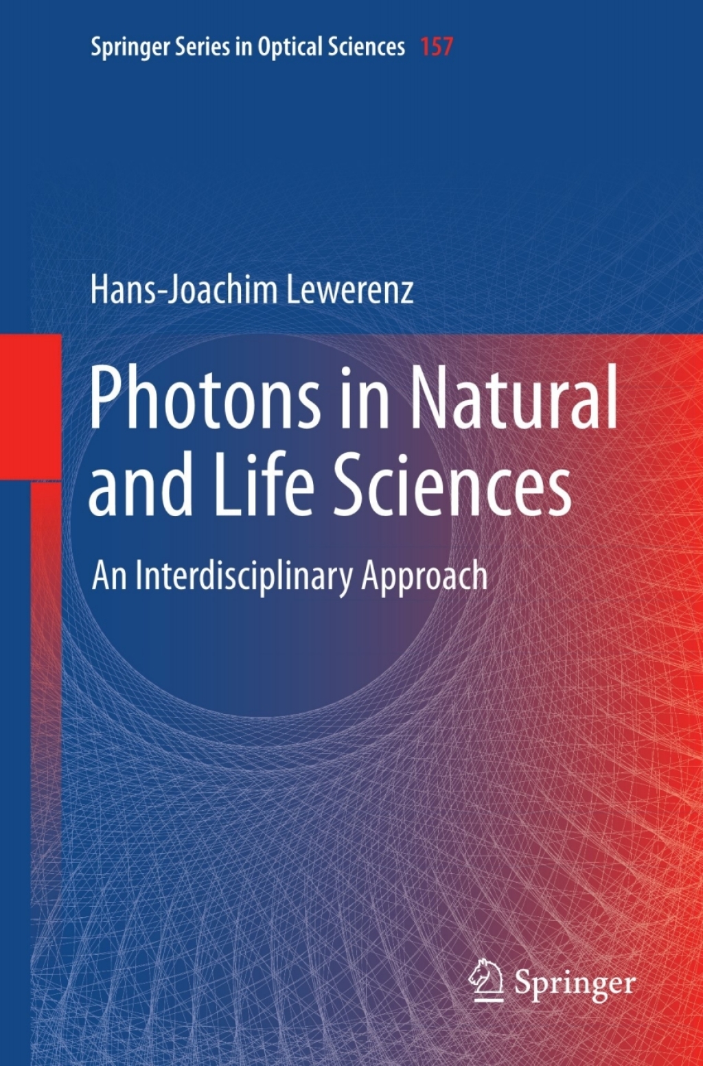 Photons in Natural and Life Sciences An Interdisciplinary Approach