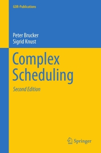 صورة الغلاف: Complex Scheduling 2nd edition 9783642239281