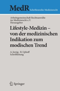 Cover image: Lifestyle-Medizin - von der medizinischen Indikation zum modischen Trend 1st edition 9783642239908