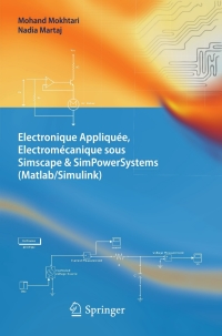 صورة الغلاف: Electronique Appliquée, Electromécanique sous Simscape & SimPowerSystems (Matlab/Simulink) 9783642242007