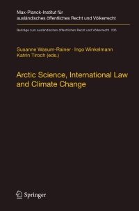 Imagen de portada: Arctic Science, International Law and Climate Change 1st edition 9783642242021