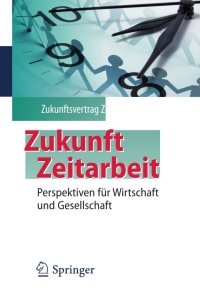 Titelbild: Zukunft Zeitarbeit 1st edition 9783642242205