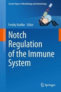 Cover image: Notch Regulation of the Immune System 1st edition 9783642242946