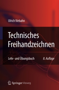 Cover image: Technisches Freihandzeichnen 8th edition 9783642243424