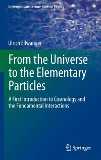 Cover image: From the Universe to the Elementary Particles 9783642243745