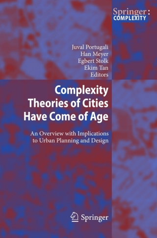 Cover image: Complexity Theories of Cities Have Come of Age 9783642245435