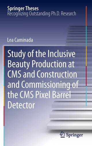 Immagine di copertina: Study of the Inclusive Beauty Production at CMS and Construction and Commissioning of the CMS Pixel Barrel Detector 9783642245619