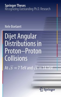表紙画像: Dijet Angular Distributions in Proton-Proton Collisions 9783642269936