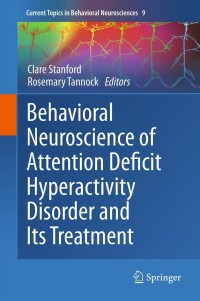 Imagen de portada: Behavioral Neuroscience of Attention Deficit Hyperactivity Disorder and Its Treatment 1st edition 9783642246111