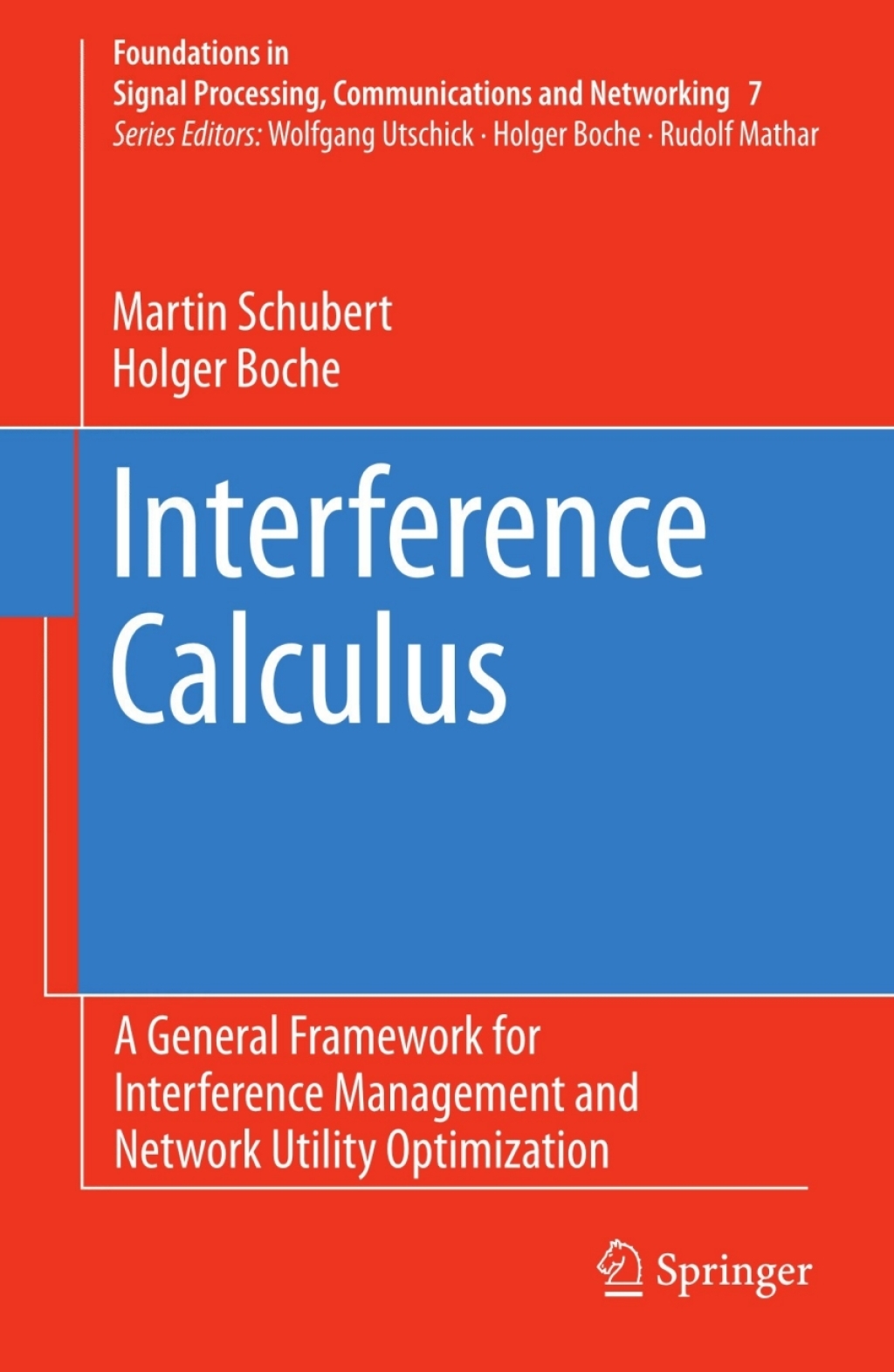 Interference Calculus A General Framework for Interference Management and Network Utility Optimization