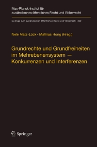 Cover image: Grundrechte und Grundfreiheiten im Mehrebenensystem – Konkurrenzen und Interferenzen 1st edition 9783642246807