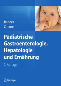 Imagen de portada: Pädiatrische Gastroenterologie, Hepatologie und Ernährung 2nd edition 9783642247095