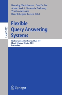 صورة الغلاف: Flexible Query Answering Systems 1st edition 9783642247637