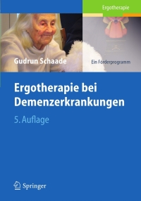 Imagen de portada: Ergotherapie bei Demenzerkrankungen 5th edition 9783642247828