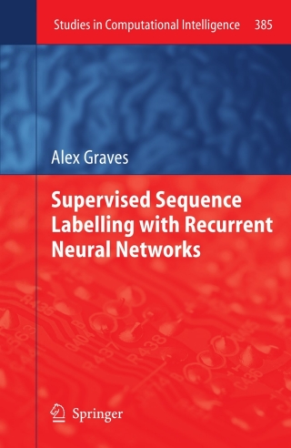 Cover image: Supervised Sequence Labelling with Recurrent Neural Networks 9783642247965