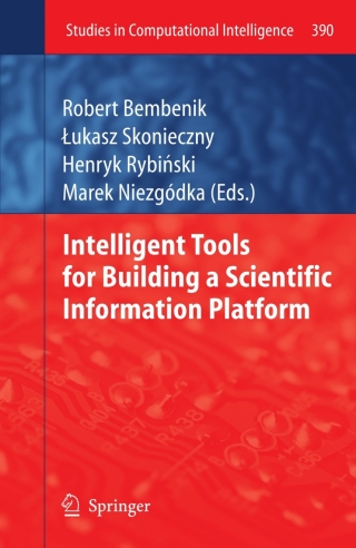 Imagen de portada: Intelligent Tools for Building a Scientific Information Platform 1st edition 9783642248085
