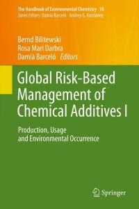 Titelbild: Global Risk-Based Management of Chemical Additives I 1st edition 9783642248757