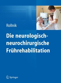 Cover image: Die neurologisch-neurochirurgische Frührehabilitation 9783642248856