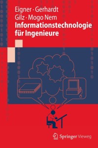 Cover image: Informationstechnologie für Ingenieure 9783642248924