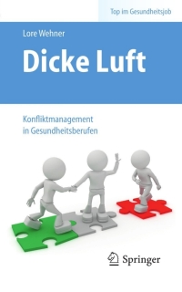 Immagine di copertina: Dicke Luft - Konfliktmanagement in Gesundheitsberufen 9783642249280