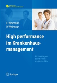 Cover image: High performance im Krankenhausmanagement 9783642250675