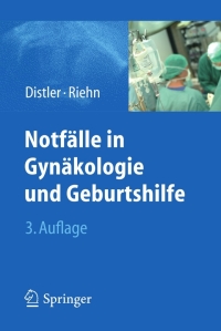 Cover image: Notfälle in Gynäkologie und Geburtshilfe 3rd edition 9783642250958