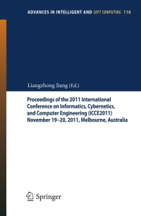 Imagen de portada: Proceedings of the 2011 International Conference on Informatics, Cybernetics, and Computer Engineering (ICCE2011) November 19-20, 2011, Melbourne, Australia 1st edition 9783642251849