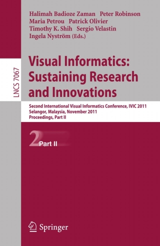 表紙画像: Visual Informatics: Sustaining Research and Innovations 1st edition 9783642251993