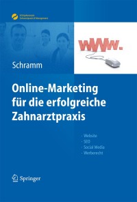 表紙画像: Online-Marketing für die erfolgreiche Zahnarztpraxis 1st edition 9783642253379