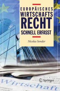 Imagen de portada: Europäisches Wirtschaftsrecht - Schnell erfasst 9783642254185