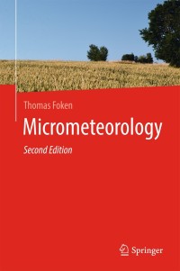 Cover image: Micrometeorology 2nd edition 9783642254390