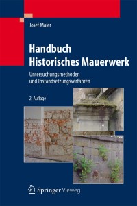 Cover image: Handbuch Historisches Mauerwerk 2nd edition 9783642254673