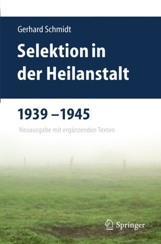 Imagen de portada: Selektion in der Heilanstalt 1939-1945 9783642254697